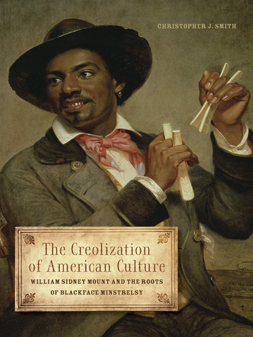 Title details for The Creolization of American Culture by Christopher J Smith - Wait list